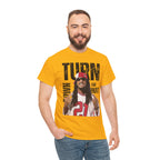 Lil Jon - Turn down for what? Unisex Heavy Cotton Tee