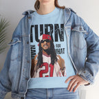 Lil Jon - Turn down for what? Unisex Heavy Cotton Tee