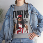 Lil Jon - Turn down for what? Unisex Heavy Cotton Tee